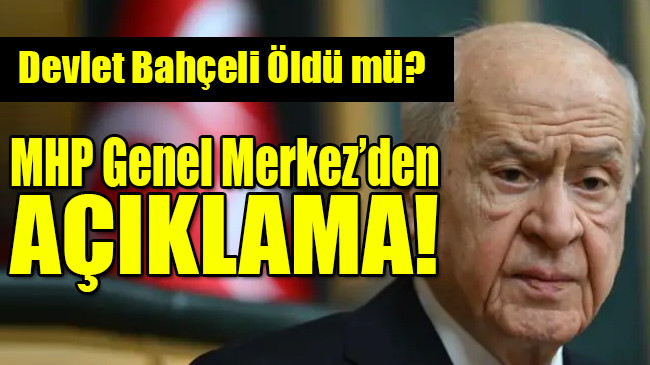 Devlet Bahçeli Öldü mü?